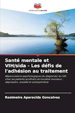 Santé mentale et VIH/sida - Les défis de l'adhésion au traitement