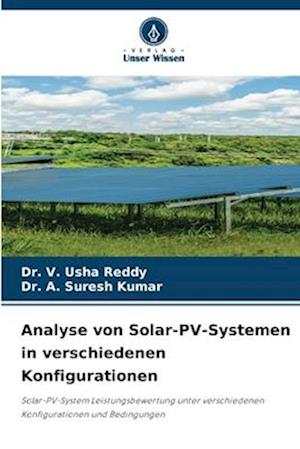 Analyse von Solar-PV-Systemen in verschiedenen Konfigurationen