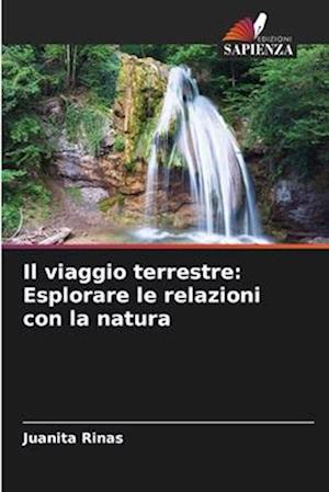 Il viaggio terrestre: Esplorare le relazioni con la natura