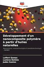 Développement d'un nanocomposite polymère à partir d'huiles naturelles