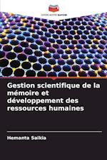 Gestion scientifique de la mémoire et développement des ressources humaines