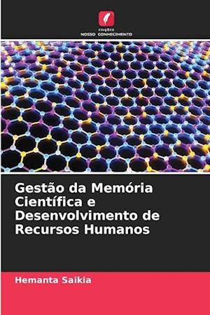 Gestão da Memória Científica e Desenvolvimento de Recursos Humanos