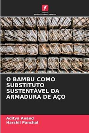 O BAMBU COMO SUBSTITUTO SUSTENTÁVEL DA ARMADURA DE AÇO