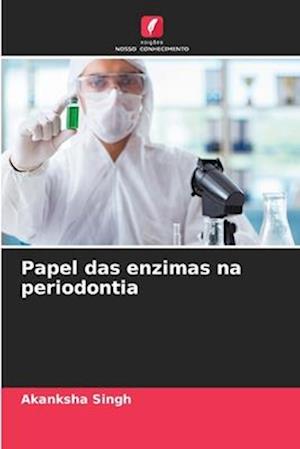 Papel das enzimas na periodontia