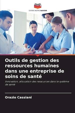 Outils de gestion des ressources humaines dans une entreprise de soins de santé