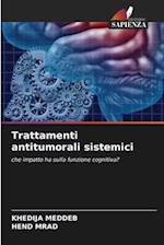 Trattamenti antitumorali sistemici