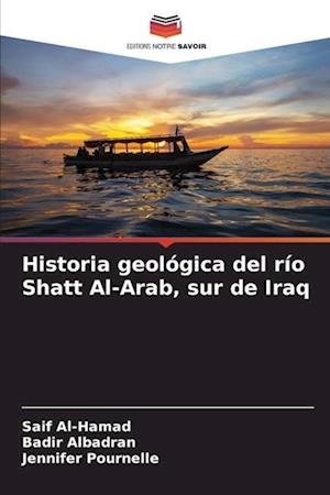 Historia geológica del río Shatt Al-Arab, sur de Iraq