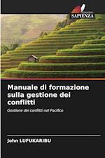 Manuale di formazione sulla gestione dei conflitti