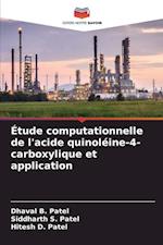 Étude computationnelle de l'acide quinoléine-4-carboxylique et application