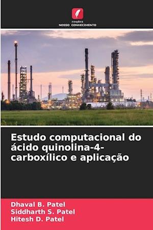 Estudo computacional do ácido quinolina-4-carboxílico e aplicação