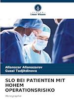 SLO BEI PATIENTEN MIT HOHEM OPERATIONSRISIKO