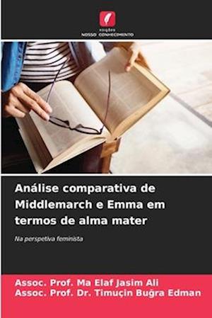 Análise comparativa de Middlemarch e Emma em termos de alma mater