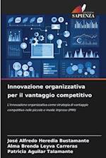 Innovazione organizzativa per il vantaggio competitivo