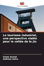 Le tourisme industriel, une perspective viable pour la vallée de la Jiu