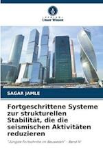 Fortgeschrittene Systeme zur strukturellen Stabilität, die die seismischen Aktivitäten reduzieren