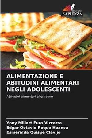 ALIMENTAZIONE E ABITUDINI ALIMENTARI NEGLI ADOLESCENTI