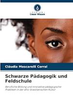 Schwarze Pädagogik und Feldschule