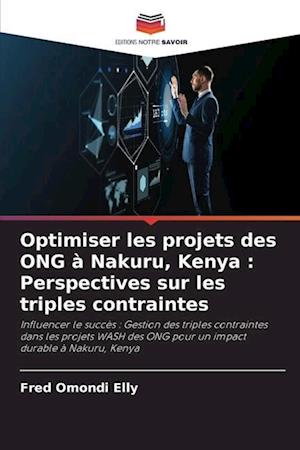 Optimiser les projets des ONG à Nakuru, Kenya : Perspectives sur les triples contraintes