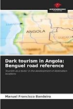 Dark tourism in Angola: Benguel road reference