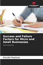 Success and Failure Factors for Micro and Small Businesses