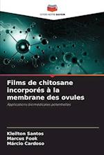 Films de chitosane incorporés à la membrane des ovules