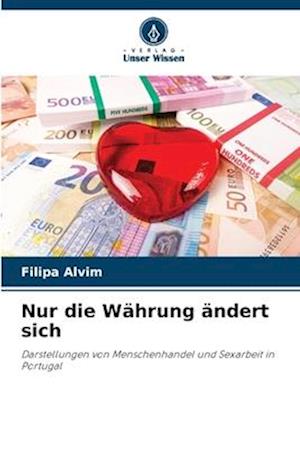 Nur die Währung ändert sich