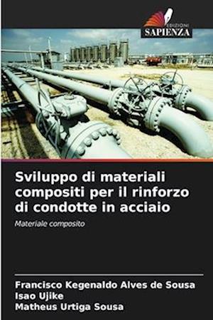 Sviluppo di materiali compositi per il rinforzo di condotte in acciaio