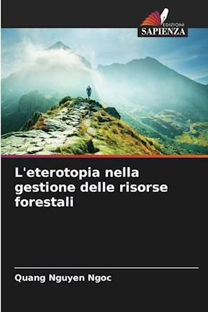 L'eterotopia nella gestione delle risorse forestali