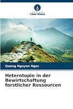 Heterotopie in der Bewirtschaftung forstlicher Ressourcen