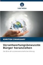 Verantwortungsbewusste Bürger heranziehen