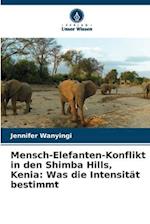 Mensch-Elefanten-Konflikt in den Shimba Hills, Kenia: Was die Intensität bestimmt