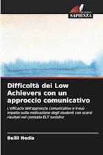 Difficoltà dei Low Achievers con un approccio comunicativo