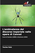 L'ambivalenza del discorso imperiale nelle opere di Conrad