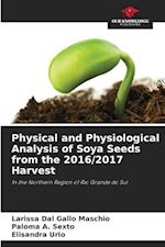 Physical and Physiological Analysis of Soya Seeds from the 2016/2017 Harvest