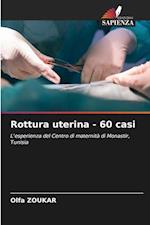 Rottura uterina - 60 casi