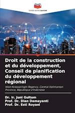 Droit de la construction et du développement, Conseil de planification du développement régional