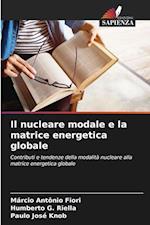 Il nucleare modale e la matrice energetica globale