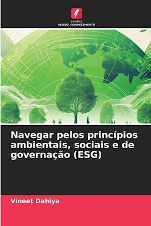 Navegar pelos princípios ambientais, sociais e de governação (ESG)