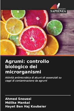 Agrumi: controllo biologico dei microrganismi