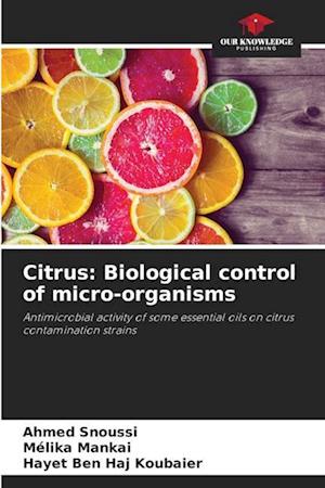 Citrus: Biological control of micro-organisms