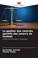 La gestion des contrats sportifs des joueurs de football