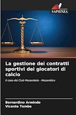 La gestione dei contratti sportivi dei giocatori di calcio