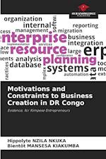 Motivations and Constraints to Business Creation in DR Congo