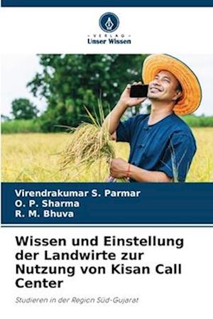 Wissen und Einstellung der Landwirte zur Nutzung von Kisan Call Center