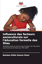 Influence des facteurs socioculturels sur l'éducation formelle des filles