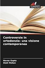 Controversie in ortodonzia: una visione contemporanea