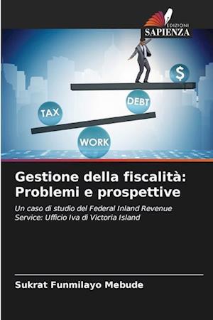 Gestione della fiscalità: Problemi e prospettive