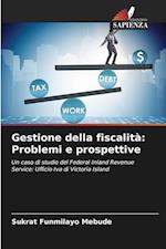 Gestione della fiscalità: Problemi e prospettive