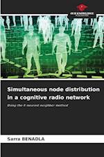 Simultaneous node distribution in a cognitive radio network