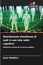 Distribuzione simultanea di nodi in una rete radio cognitiva